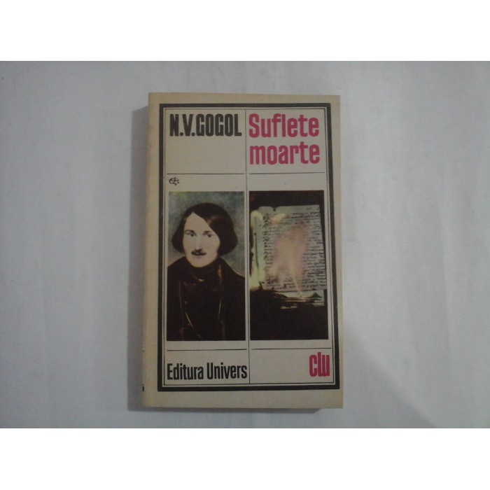SUFLETE MOARTE  -  N. V. GOGOL (Univers 1987)